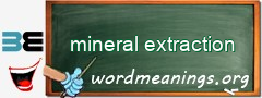 WordMeaning blackboard for mineral extraction